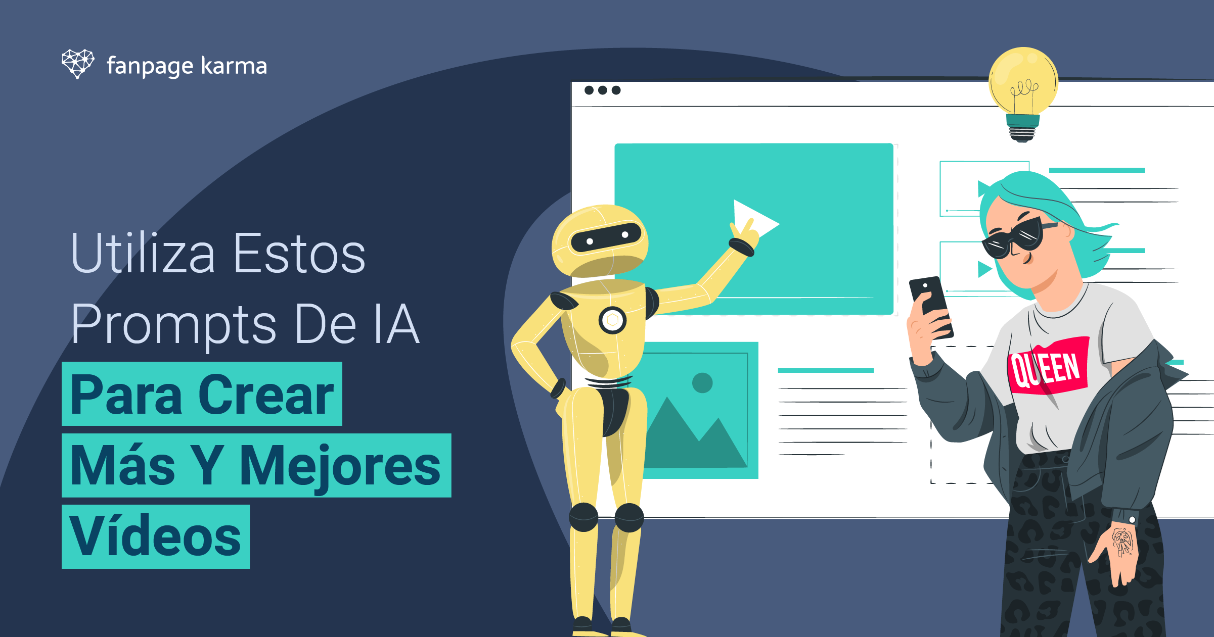 Prompts de IA Claves para la Creación de Contenido de Video - Fanpage Karma