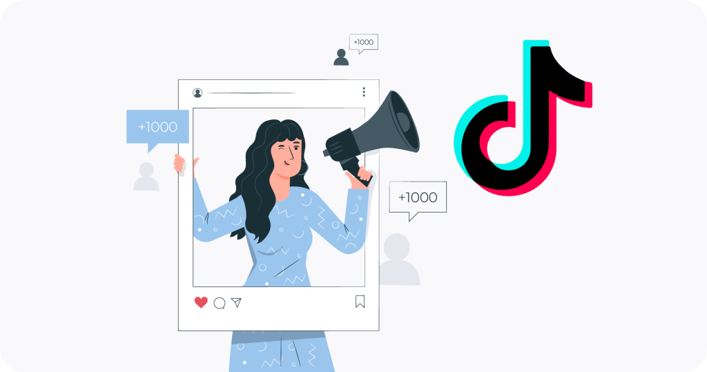 Una mujer con un megáfono dentro de un post rodeado de símbolos de +1000 seguidores con un símbolo de TikTok a la izquierda. 